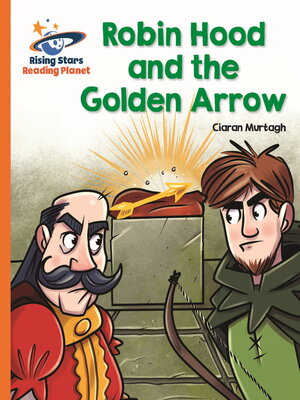 cover image of Reading Planet--Robin Hood and the Golden Arrow--Orange